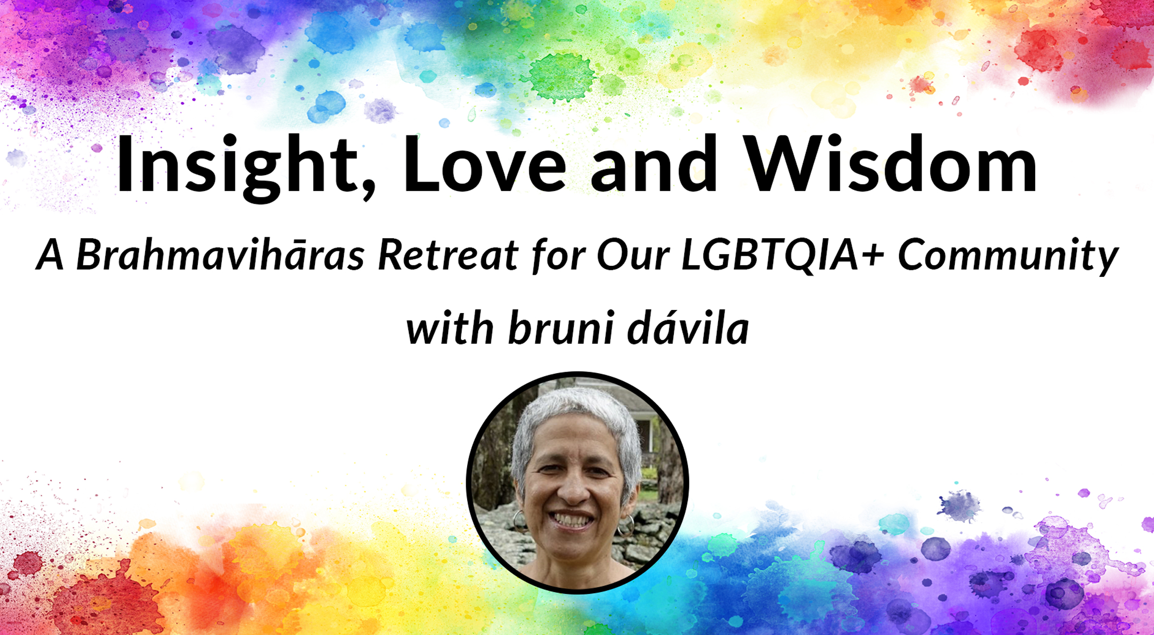 Insight, Love & Wisdom with bruni davila