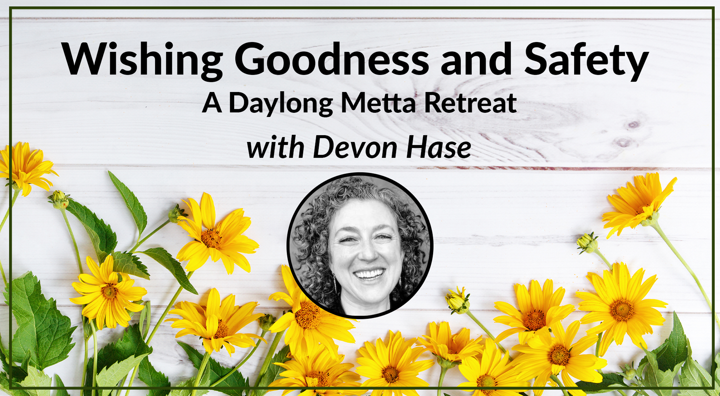 Wishing Goodness and Safety with Devon Hase